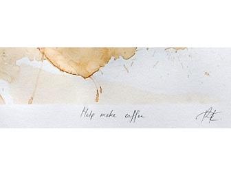 Cabrera Collection #6: 'Help Make Coffee'