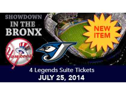 4 Legends Suite Tickets - Yankees v. Blue Jays; July 25, 2014