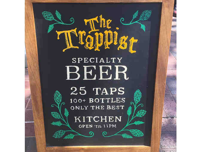 $25 to The Trappist (Belgian Beer Bar)