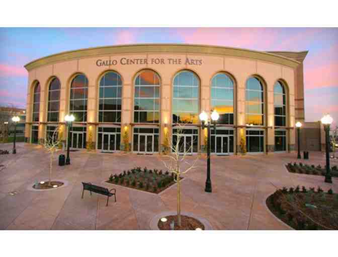 2 Tickets to Gallo Center for the Arts