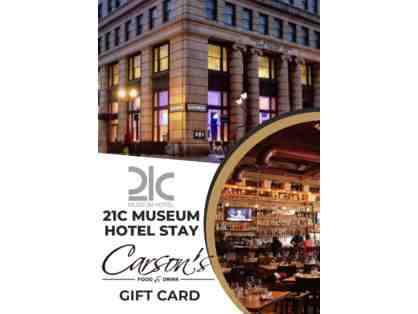 21C Hotel Stay and Carson's Gift Card