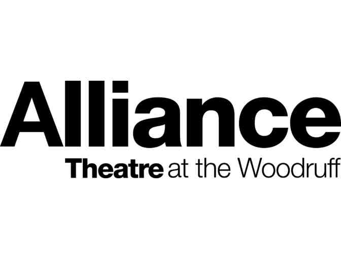 2 tickets to the Alliance Theater