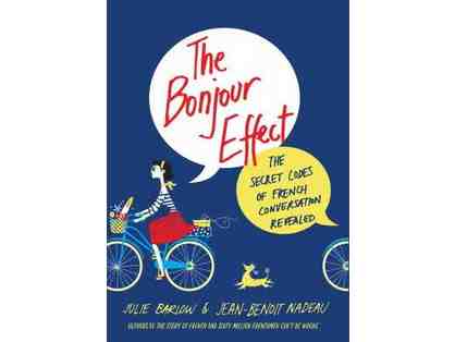 The Bonjour Effect: The Secret Codes of French Conversation Revealed