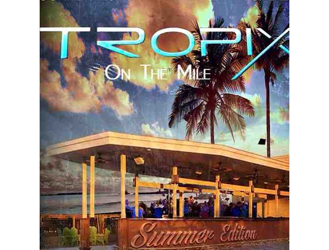 $50 Gift Card to Tropix on the Mile - the Hottest Spot on the Nautical Mile - Freeport, LI