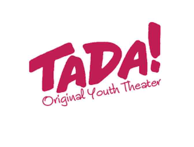 Gift Certificate for One Free TADA! Youth Theater 1-Day Camp