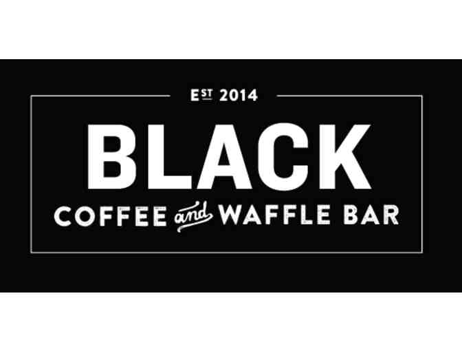 Black Coffee and Waffle Bar $25.00 gift card
