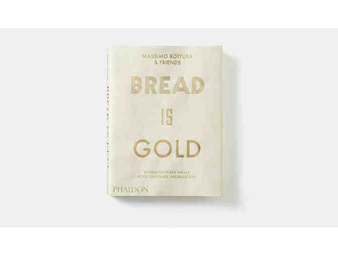 Autographed Copy of 'Bread is Gold'