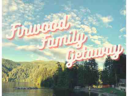 Private Firwood Weekend Getaway #2