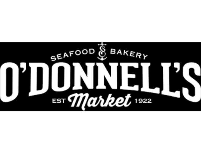 O'donnell's Market - $100 gift card Seafood, Raw Bar & Brill, Butcher and Bakery