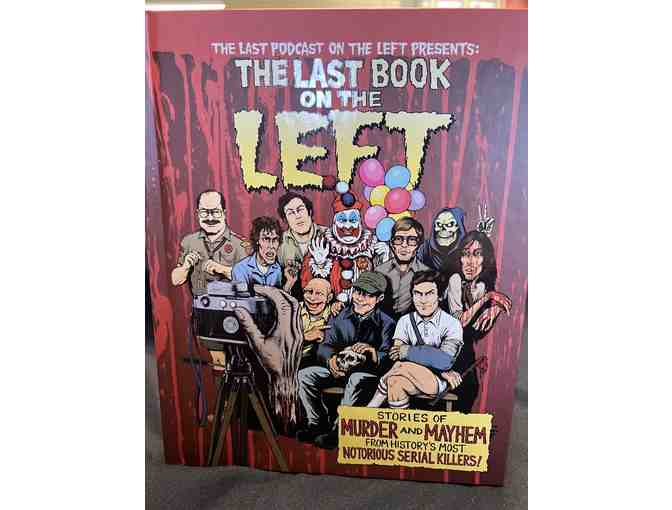 Last Podcast on the Left Autographed Book