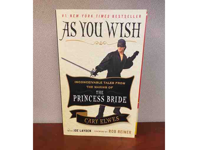 Autographed Book - As You Wish: Inconceivable Tales from The Making of The Princess Bride