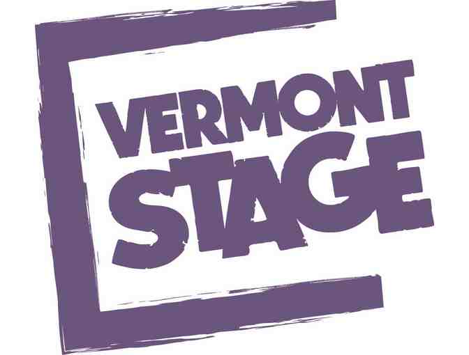 Gift Certificate for TWO tickets to Vermont Stage's 2017-2018 Season