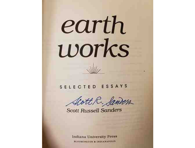 'Earth Works: Selected Essays' by Scott Russell Sanders *Autographed*