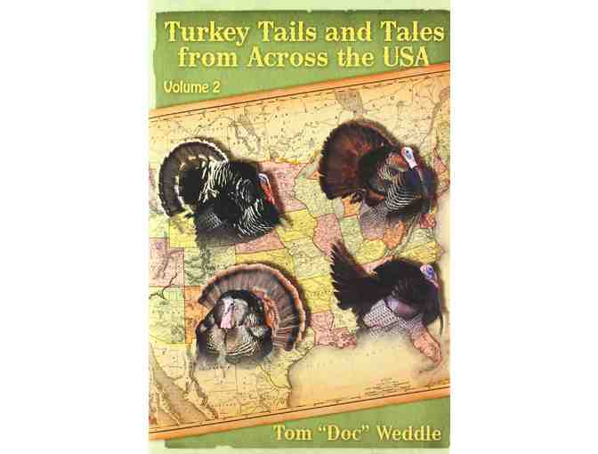 Turkey Tails and Tales from Across the USA (Volumes 1 and 2) *Autographed* by Tom Weddle