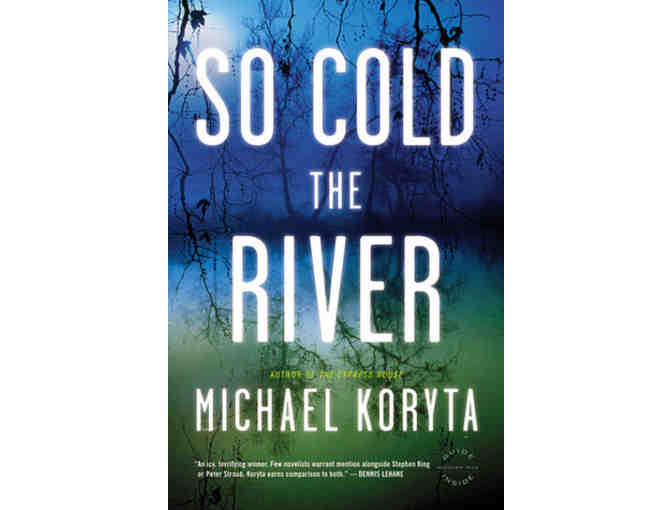 So Cold The River by Michael Koryta *Autographed*