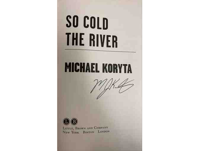 So Cold The River by Michael Koryta *Autographed*