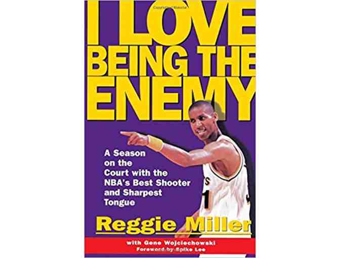 'I Love Being the Enemy' by Reggie Miller *Autographed*