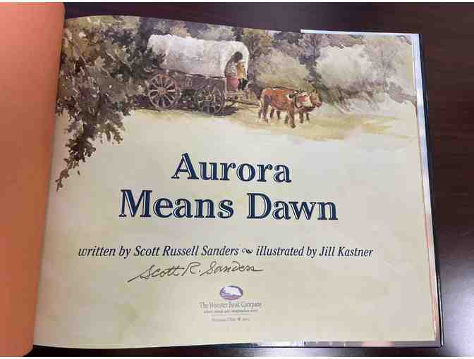 'Aurora Means Dawn' by Scott Russell Sanders *Autographed*