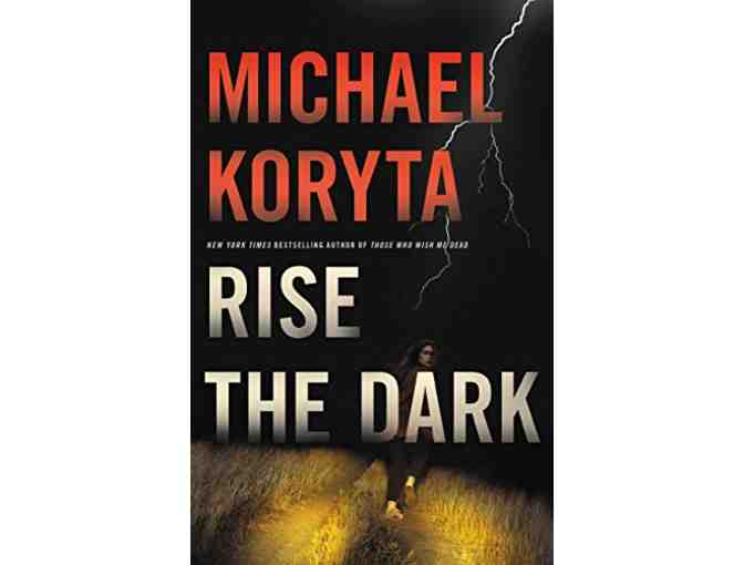 Rise The Dark by Michael Koryta *Autographed*