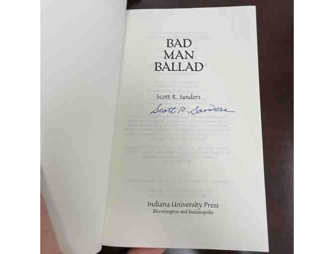 Bad Man Ballad by Scott Russell Sanders *Autographed*