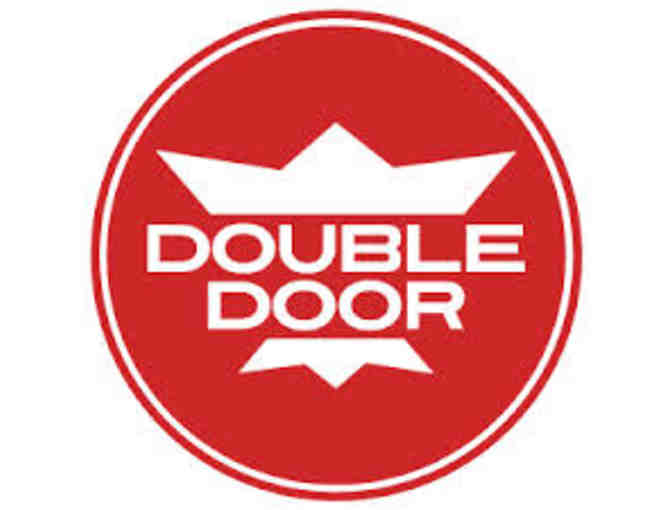 Double Door / Santullo's Eatery - 2 Tickets to any show, 2 comp drinks & $20 in food