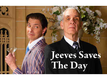 Join Bertie and Jeeves Onstage!
