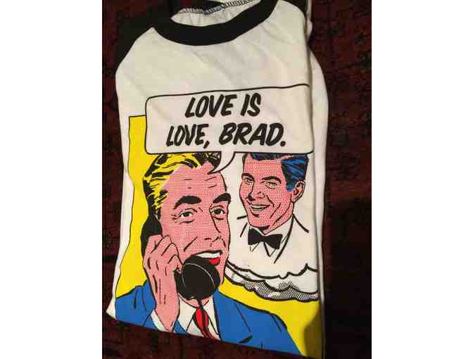 'Love is Love, Brad'  T shirt