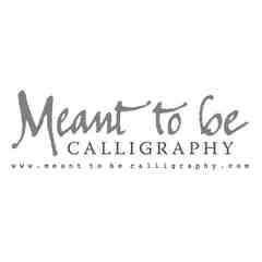 Meant To Be Calligraphy