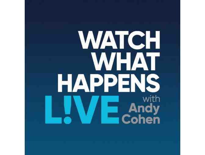 (2) Watch What Happens Live with Andy Cohen Tickets - Photo 1
