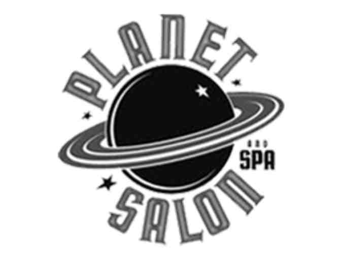 Planet Salon - Haircut, Style, Luxury Hair Treats, plus add on Minifacial