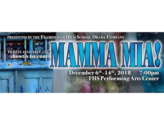 4 Tickets to Mamma Mia - Orchestra Center, Row N - Framingham Drama Company