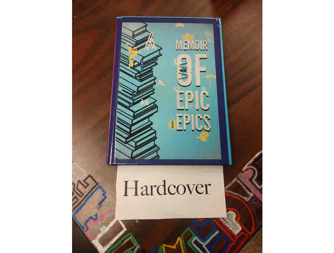 Memoir of Epic Epics (8th Grade Creative Writing Stories in one book)