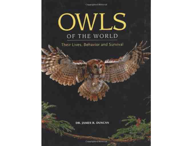 Owls of the World: Their Lives, Behavior and Survival