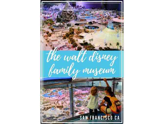 The Walt Disney Family Museum: Four General Admission Tickets