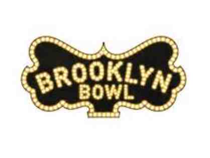 Any Brooklyn Bowl Show For You and 7 of Your Friends while Bowling with the Best View!