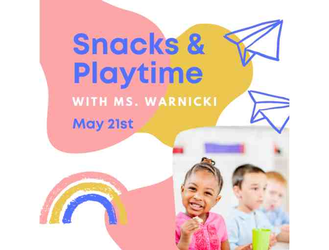 Snack and Playtime with Ms. Warnicki (May 21st, ages 3-7) - Photo 1
