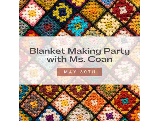 Blanket Making Party with Ms. Coan (May 30th, 4th-8th grade) - Photo 1