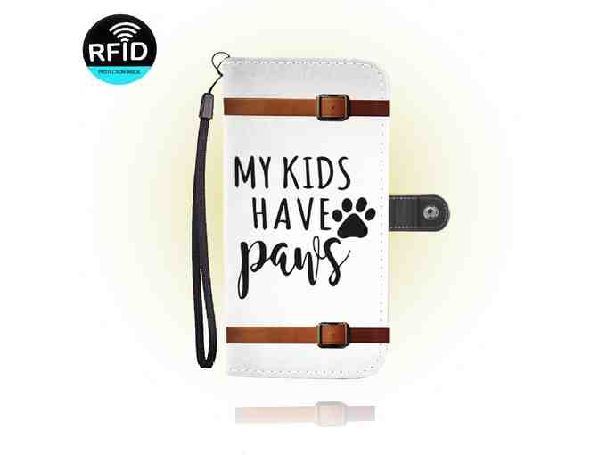 "My Kids Have Paws" RFID Wallet Phone Case for iPhone 6s Plus - Photo 1