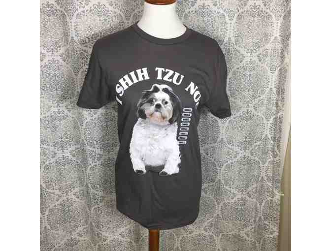 "I Shih Tzu Not"  T-Shirt   size Small - Photo 1