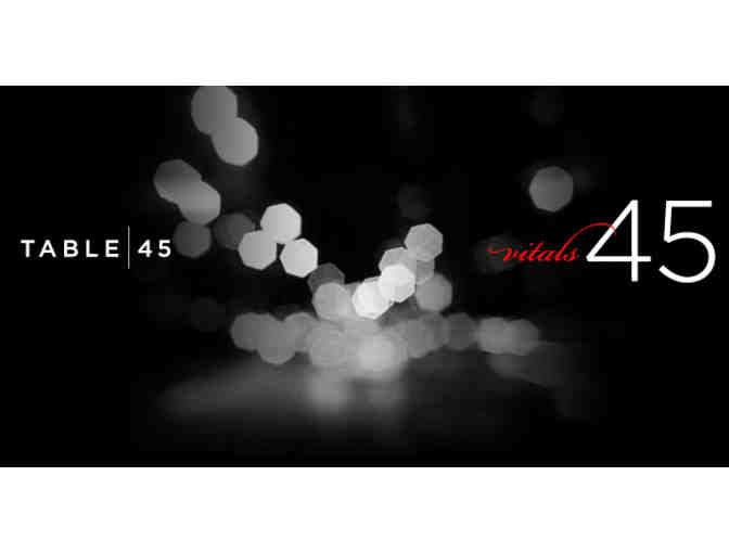 Dinner for Four at Table 45