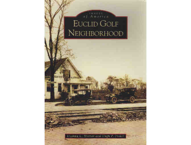 Cleveland Heights Historical Society Membership and Signed Euclid Golf Neighborhood Book