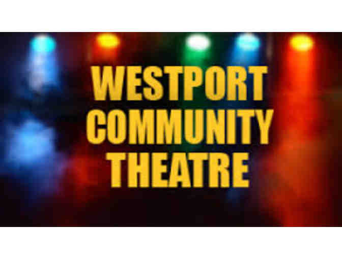 10 Tickets - Westport Community Theatre - Westport, CT