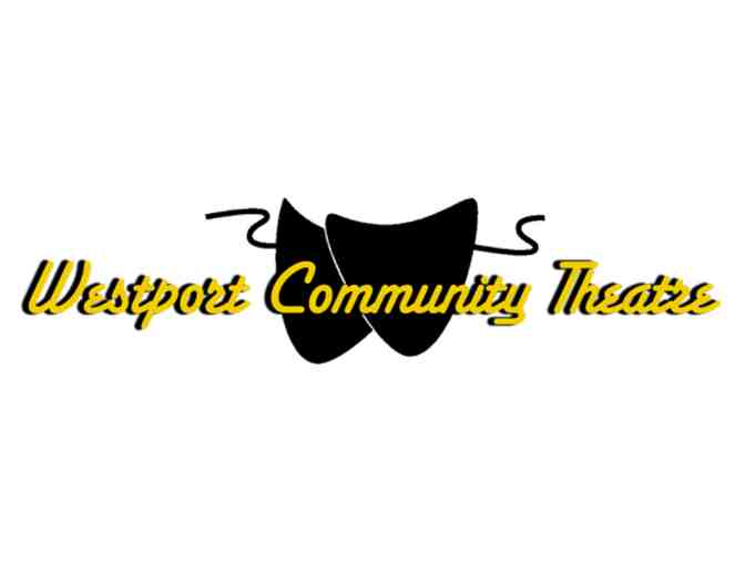 10 Tickets - Westport Community Theatre - Westport, CT