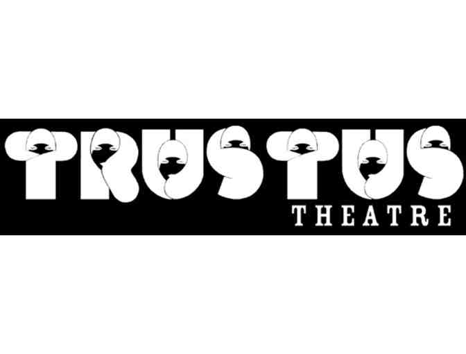 Trustus Theatre | 2 show tickets and a bottle of wine
