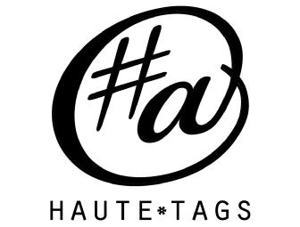 Haute Tag For You And A Friend