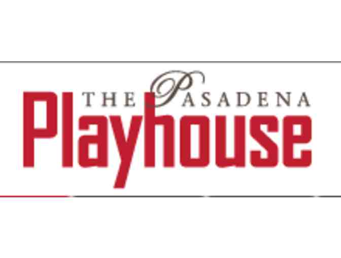 The Pasadena Playhouse - 2 Tickets