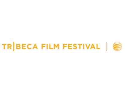 Two Tickets to a Red Carpet Movie Premiere at the 2014 Tribeca Film Festival