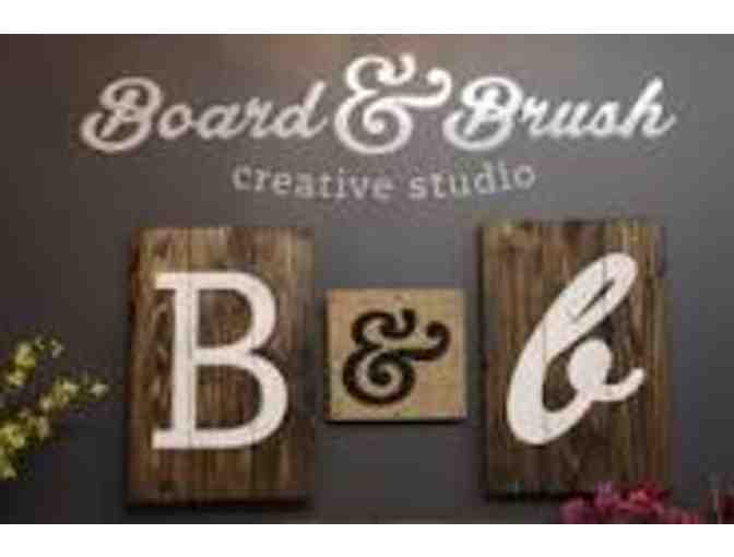 Board and Brush Creative Studio, Walnut Creek: One workshop and one custom sign.*