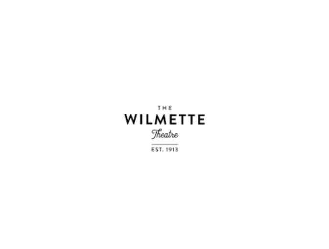 Wilmette Theatre - 2 admission passes with popcorn/drinks