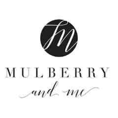 Mulberry and Me